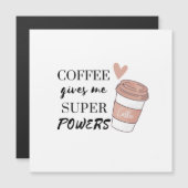 Coffee gives me super powers (Front/Back)