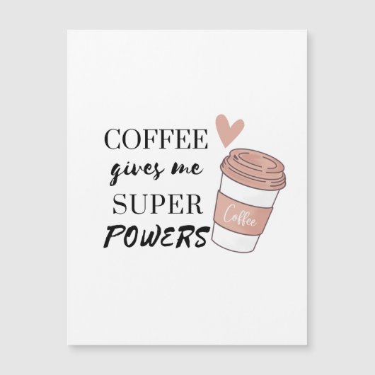 Coffee gives me super powers (Front)