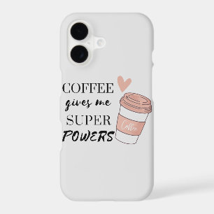 Coffee gives me super powers iPhone 17 case