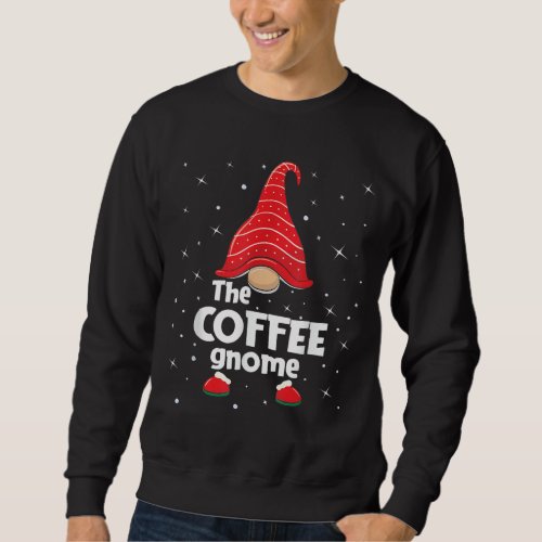 Coffee Gnome Family Matching Christmas Funny Gift  Sweatshirt