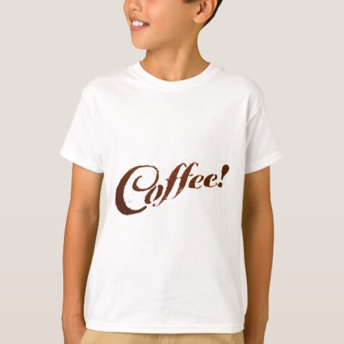 Coffee Grounds Coffee _ Kids T_Shirt