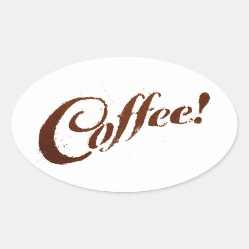 Coffee Grounds Coffee _ Oval Sticker