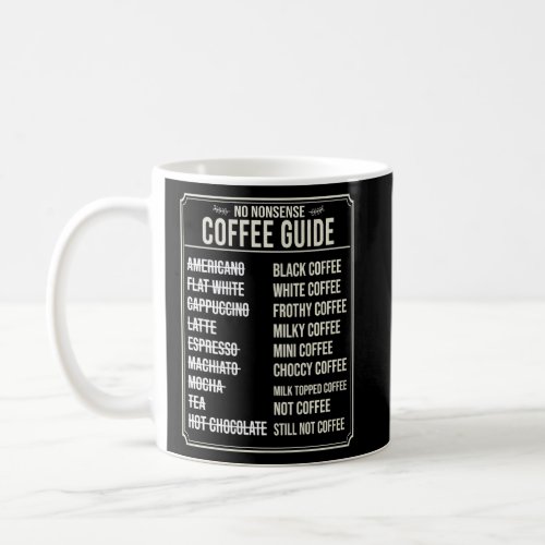 Coffee Guide I Drink A Lot Of Coffee Barista Cappu Coffee Mug