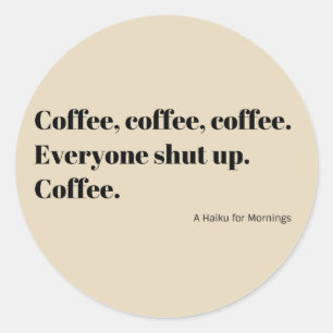 Coffee Haiku for Mornings black Typography Classic Round Sticker