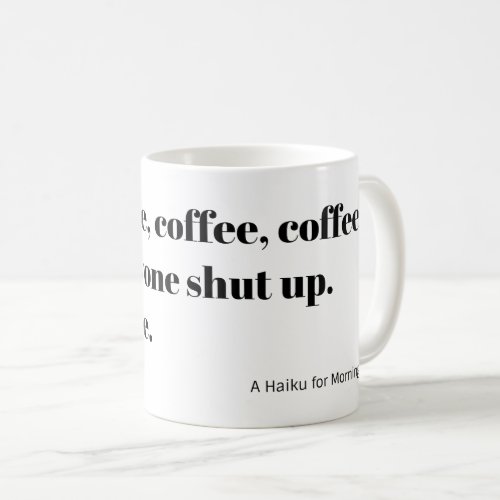 Coffee Haiku for Mornings black Typography Coffee Mug