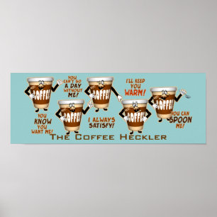 Coffee Heckler Humor Poster