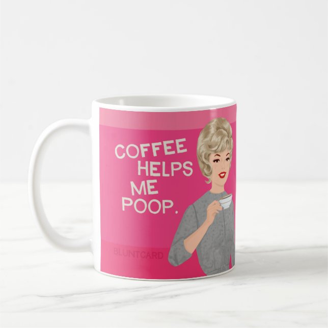 Coffee helps me poop coffee mug (Left)