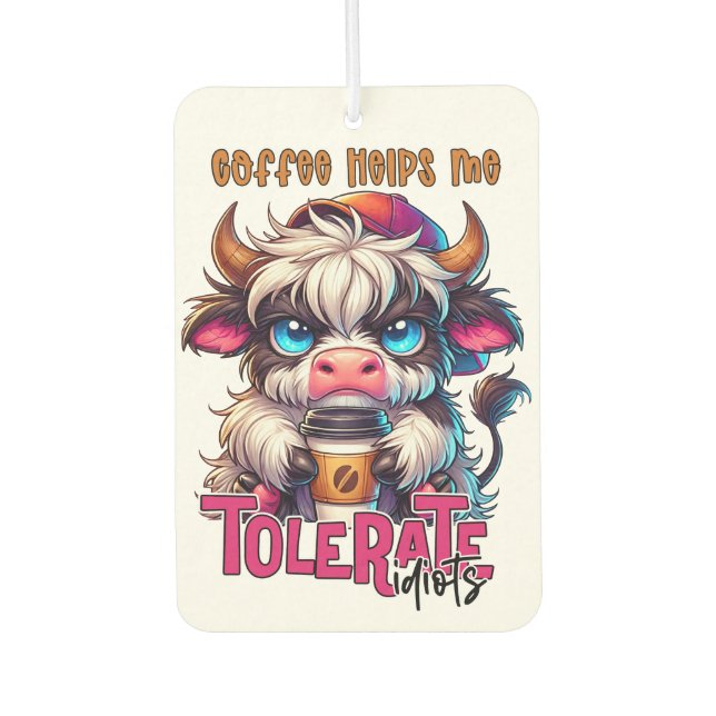 Coffee Helps Me Tolerate Idiots  Air Freshener (Front)