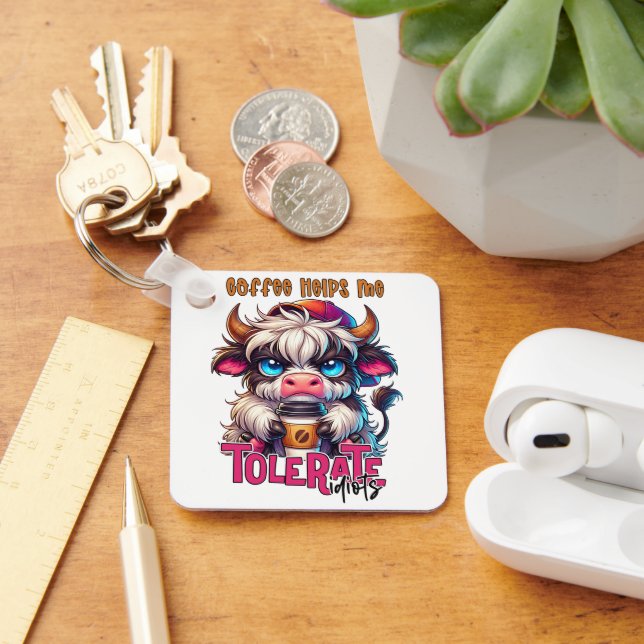 Coffee Helps Me Tolerate Idiots  Keychain (Desk)