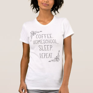 Coffee Homeschool Sleep Repeat Women's T-shirt