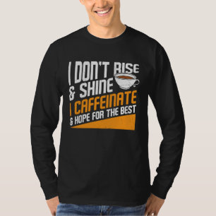 Coffee Hope for The Best Graphic Cool Saying Plus T-Shirt
