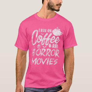 Coffee Horror Movies Caffeine Horror Movie Fan Dis T-Shirt