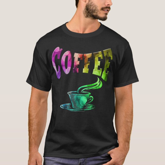 Coffee  hot humor  T-Shirt (Front)