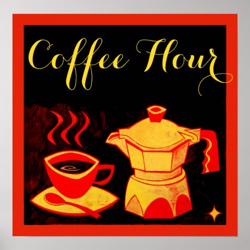 COFFEE HOUR Red Yellow Coffee Cup And Coffeepot Poster