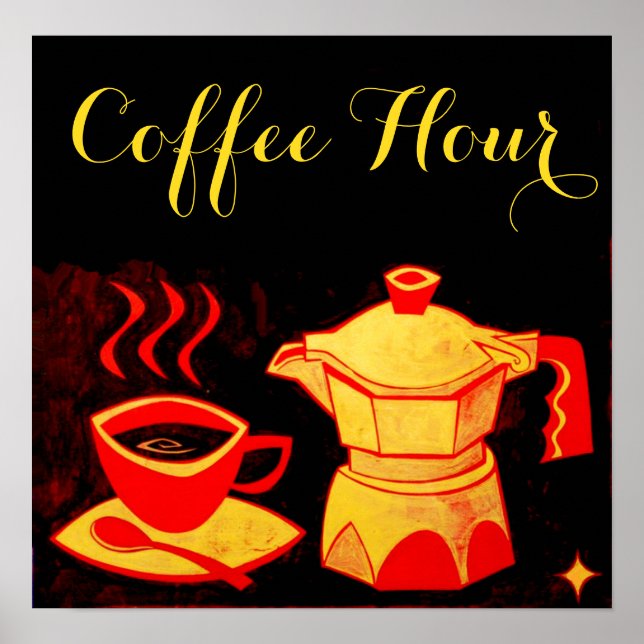 COFFEE HOUR /Red Yellow Coffee Cup And Coffeepot Poster (Front)