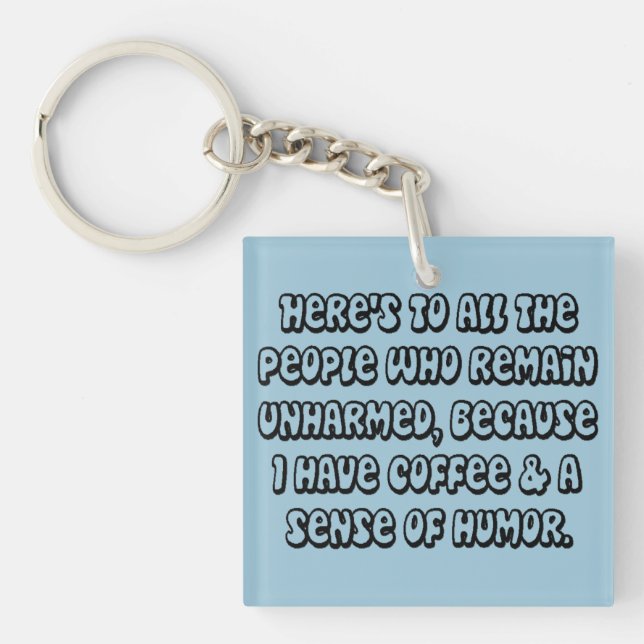 Coffee Humor Double-Sided Key Chain (Front)