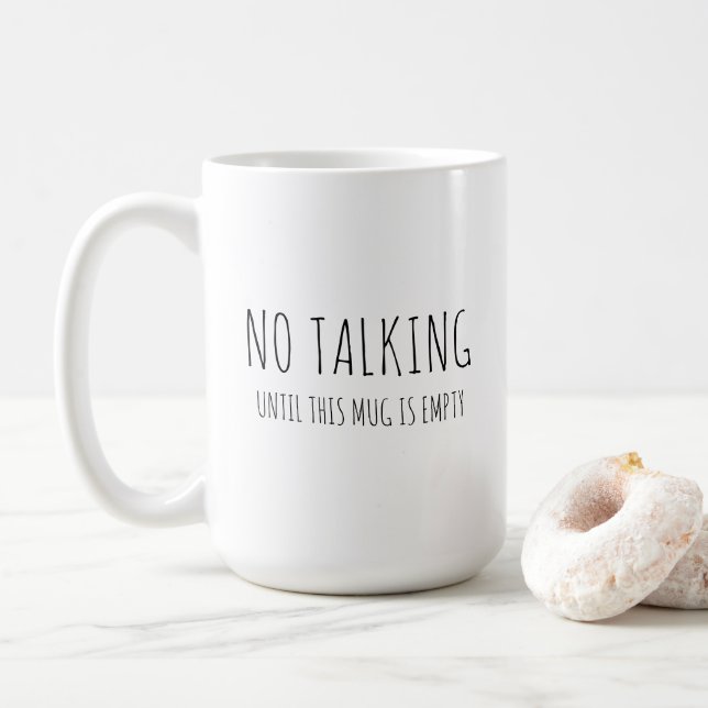 Coffee humor, "No talking" sarcastic  Coffee Mug (With Donut)