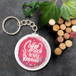 Coffee Hustle Wine Repeat Keychain<br><div class="desc">Round button keychain features fun text "Coffee Hustle Wine Repeat " on a red wine stain. Keychains make memorable gifts for family and friends or create for yourself.</div>
