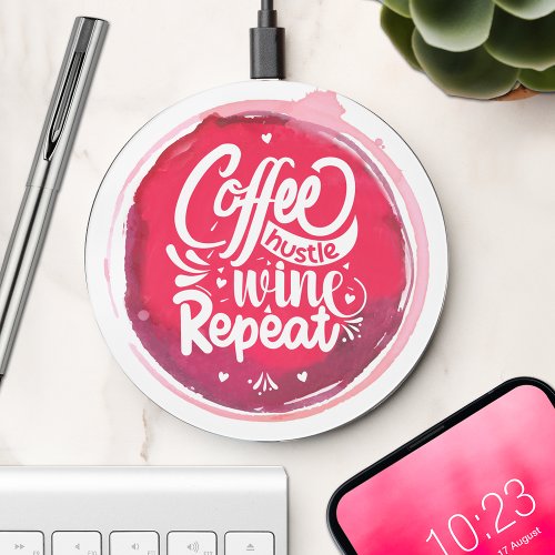 Coffee Hustle Wine Wireless Charger