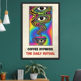 Coffee Hypnosis: The Daily Ritual Poster