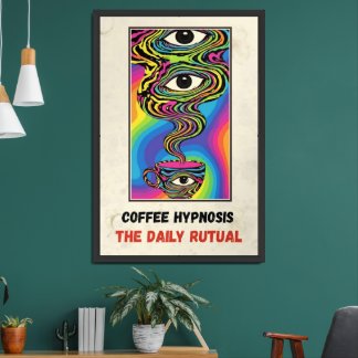 Coffee Hypnosis: The Daily Ritual Poster