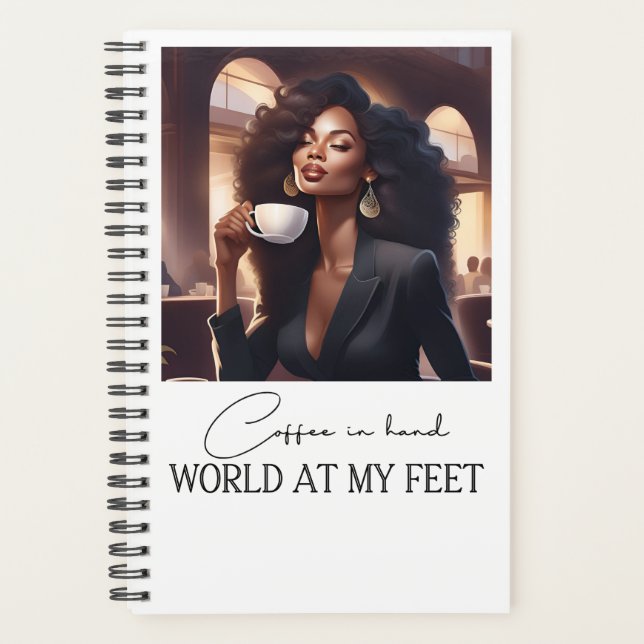 Coffee in Hand, World at My Feet: Daily Planner (Front)