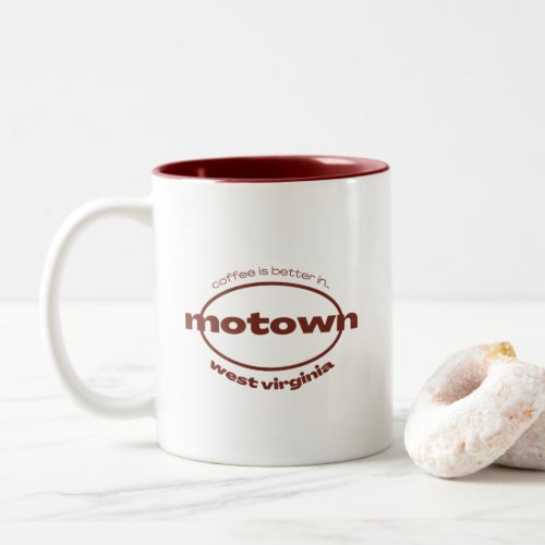 Coffee in Morgantown Motown West Virginia Two_Tone Coffee Mug