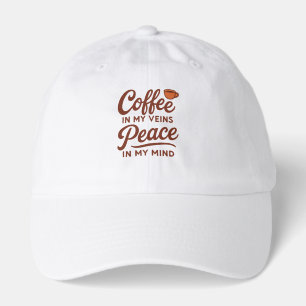 COFFEE IN MY VEINS PEACE IN MY MIND HAT