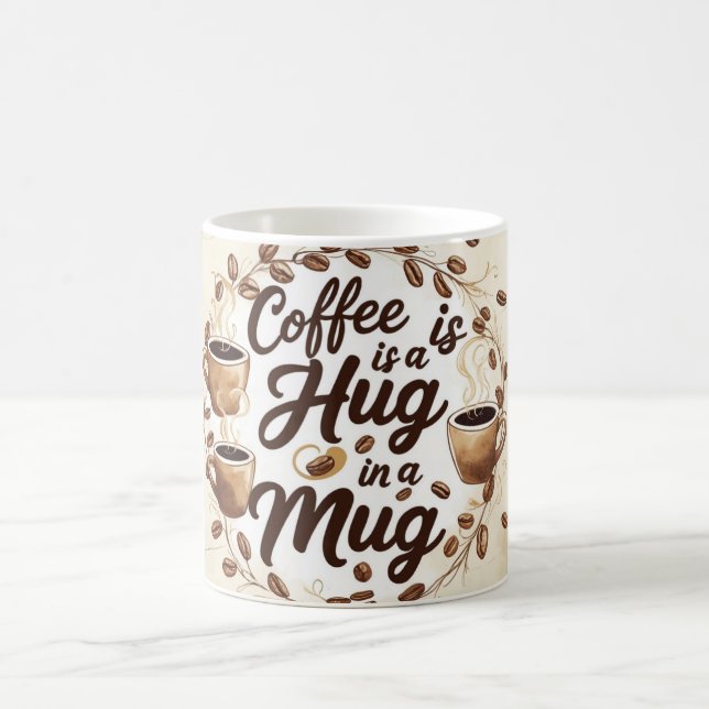 Coffee is a hug in a mug (Center)