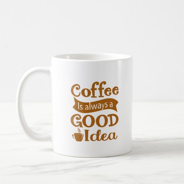 Coffee Is Always A Good Idea T-Shirt Long Apron Mug (Left)