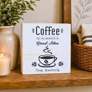 Coffee is Always a Good Idea White Distressed Wooden Box Sign