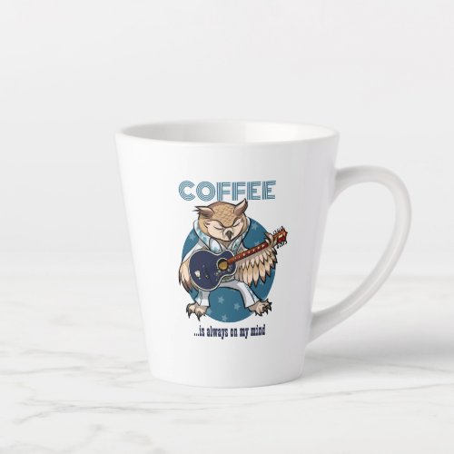 Coffee Is Always On My Mind Guitar Owl Cartoon Latte Mug