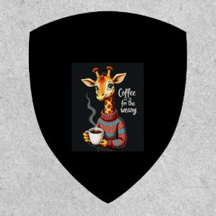 Coffee is for the Weary Funny Giraffe Coffee Lover Patch