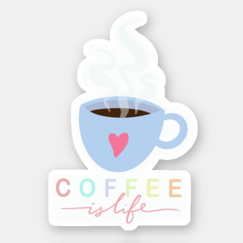 coffee is life Custom_Cut Vinyl Stickers