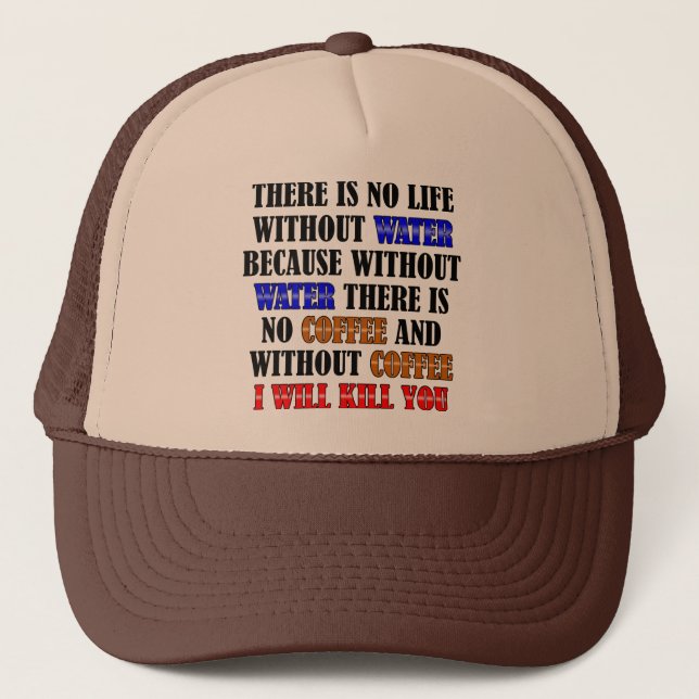 Coffee Is Life Funny Ball Cap Trucker Hat (Front)