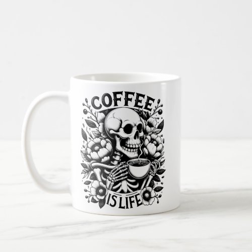 Coffee is Life Skeleton Coffee Mug Tea Drink