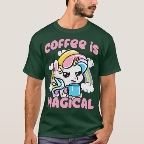 Coffee Is Magical Caffeine Unicorn T_Shirt