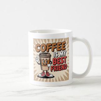 Coffee is my Best Friend Mug