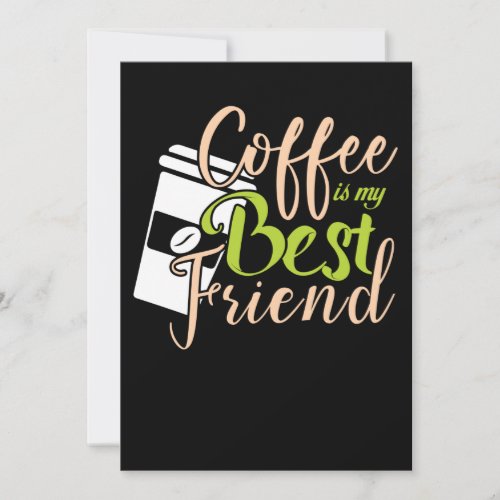Coffee Is My Best Friend Save The Date