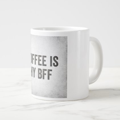 Coffee Is My Bf Cup