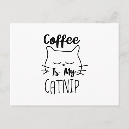 Coffee Is My Catnip Funny Cat Lover Gift Postcard