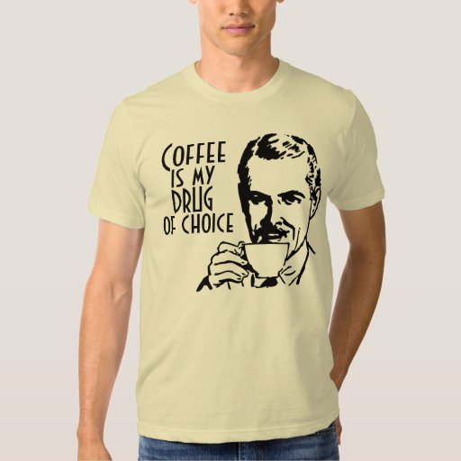 Coffee is my drug of choice Retro Shirt | Zazzle