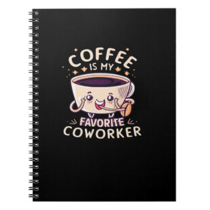 Coffee Is My Favorite Coworker Classic Notebook