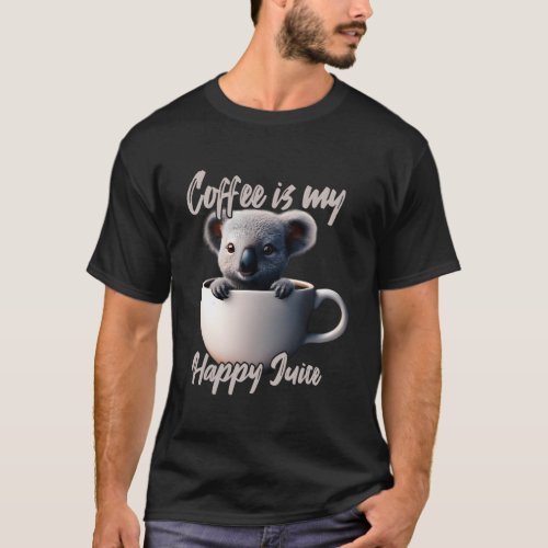 Coffee Is My Happy Juice Koala T_Shirt