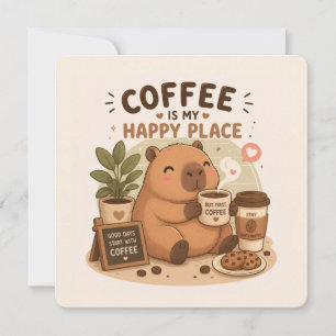 Coffee Is My Happy Place Cute Capybara Coffee Love Invitation