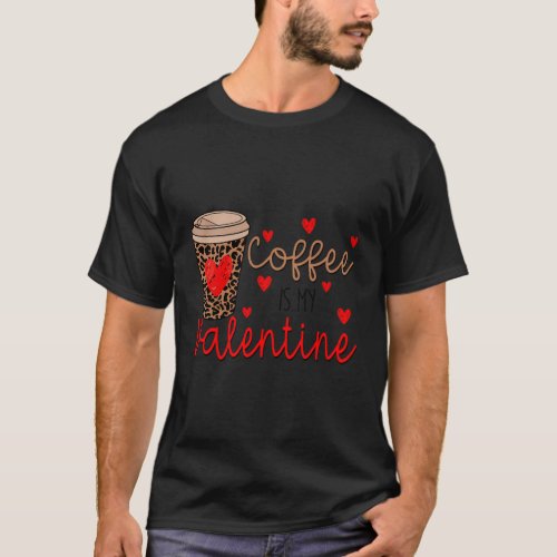 Coffee Is My Leopard Heart Coffee T_Shirt