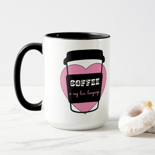 Coffee is my love language funny pink heart text mug