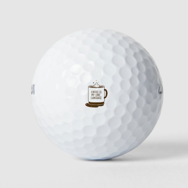 Coffee Is My Love Language Golf Balls (Front)