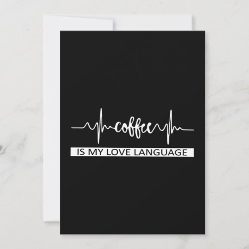 Coffee Is My Love Language Heart Beat Save The Date