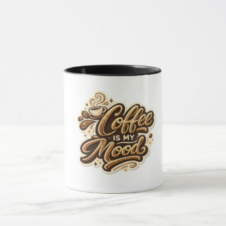 Coffee Is My Mood Mug | Funny Coffee Lover Ceramic